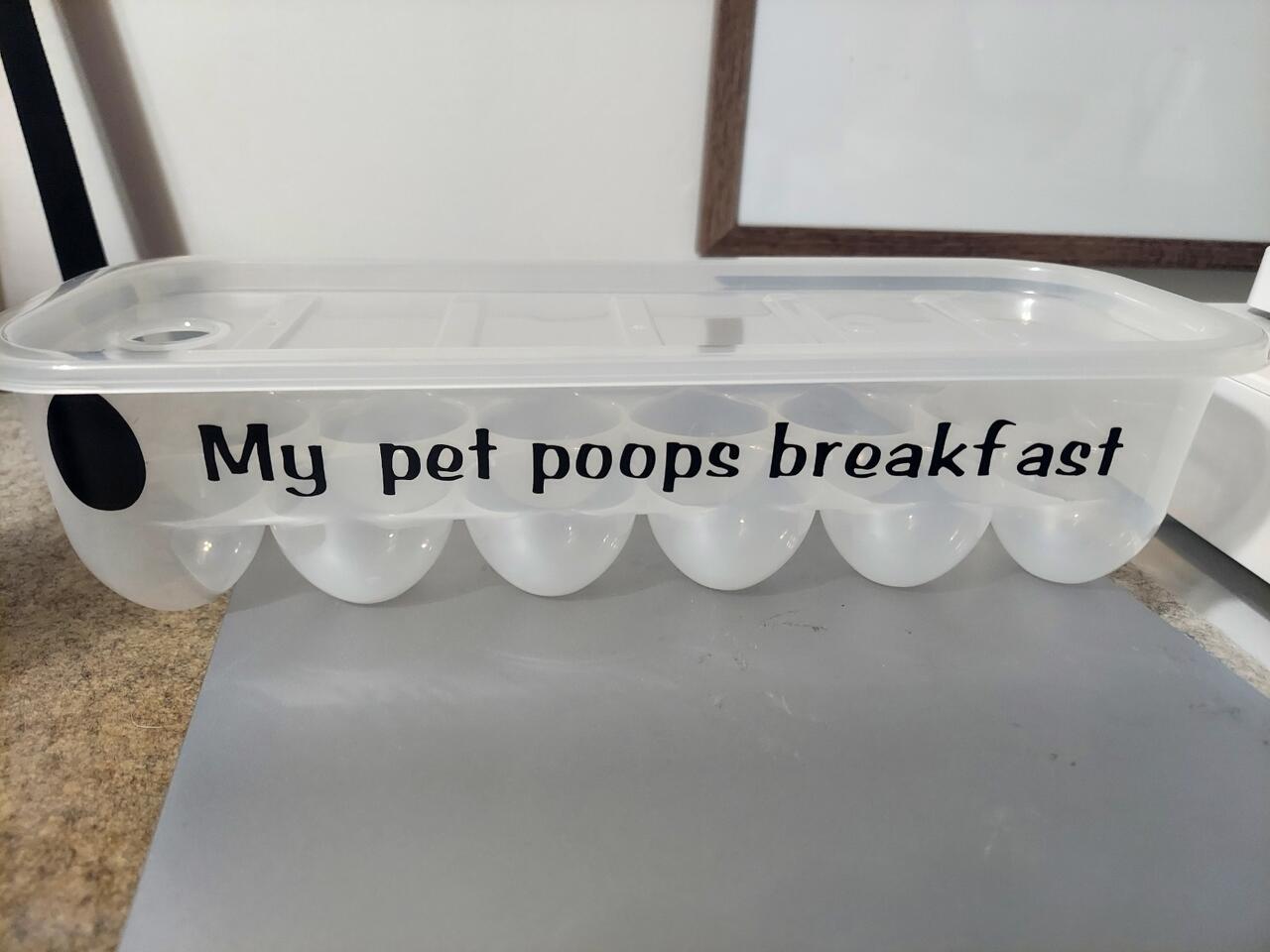 My pet poops breakfast egg holder