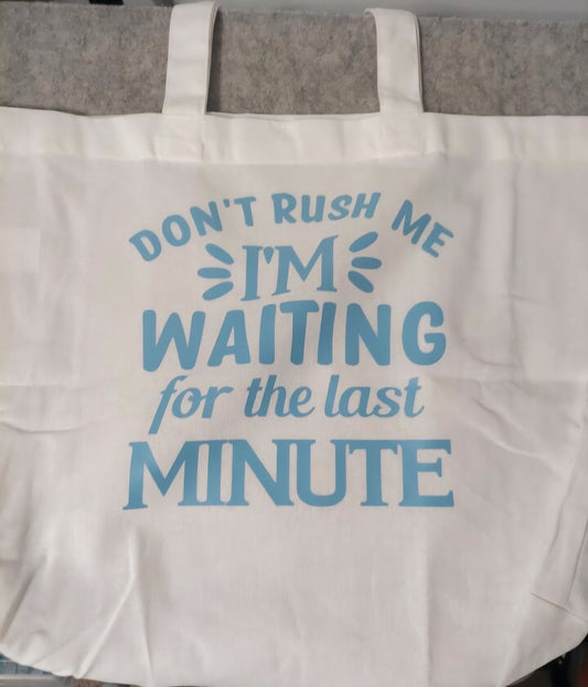 Talking Tote-I'm Waiting For The Last Minute